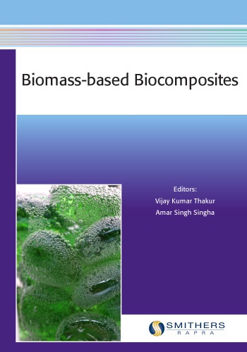 Biomassbased Biocomposites 1st Edition Kumar Thakur Vijay Singha