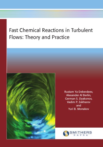 Fast Chemical Reactions In Turbulent Flows Theory And Practice 1st Edition Deberdeev