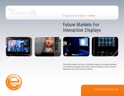 Future Markets For Interactive Displays Pira International Ltd
