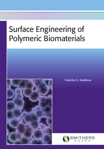 Surface Engineering Of Polymeric Biomaterials 1st Edition Vladkova