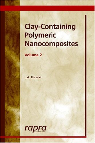 Claycontaining Polymeric Nanocomposites Volume 2 L A Utracki