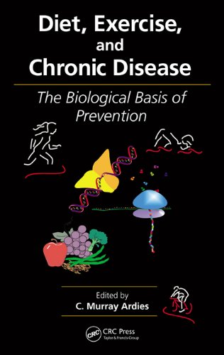 Diet Exercise And Chronic Disease The Biological Basis Of Prevention C Murray Ardies