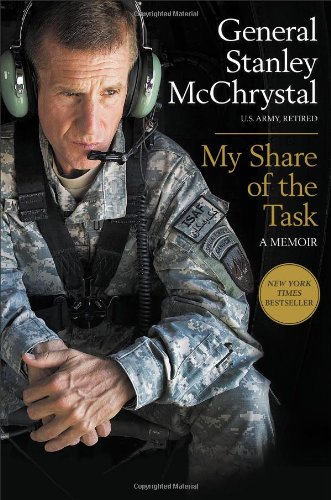 My Share Of The Task A Memoir First Edition General Stanley Mcchrystal