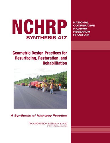 Geometric Design Practices For Resurfacing Restoration And Rehabilitation A Synthesis Of Highway Practice Mcgee Sr
