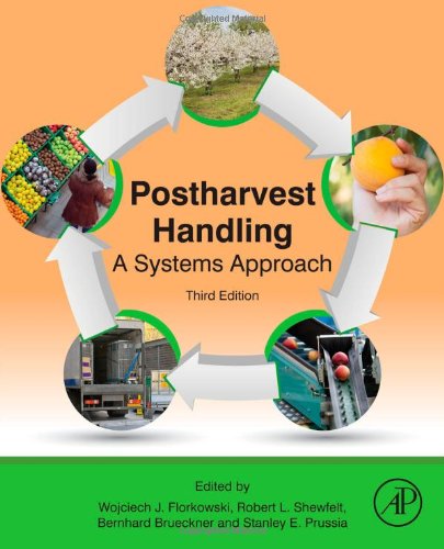 Postharvest Handling Third Edition A Systems Approach 3rd Edition Wojciech J Florkowski