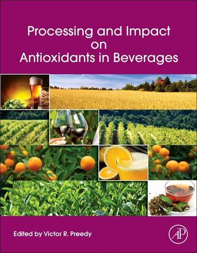 Processing And Impact On Antioxidants In Beverages Victor R Preedy
