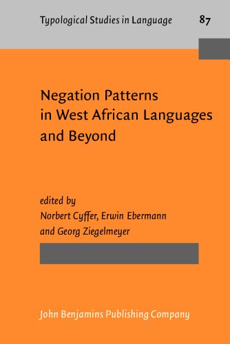 Negation Patterns In West African Languages And Beyond 1st Norbert Cyffer Ed