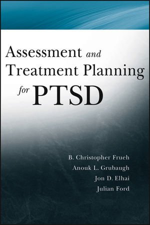 Assessment And Treatment Planning For Ptsd 1st Edition Christopher Frueh