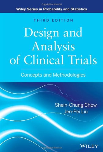 Design And Analysis Of Clinical Trials Concepts And Methodologies 3rd Edition Sheinchung Chow