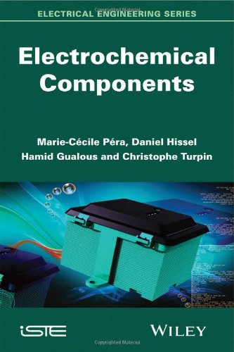 Electrochemical Components 1st Edition Mariecécile Pera Daniel Hissel