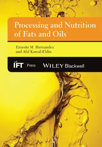 Processing And Nutrition Of Fats And Oils 1st Edition Ernesto M Hernandez