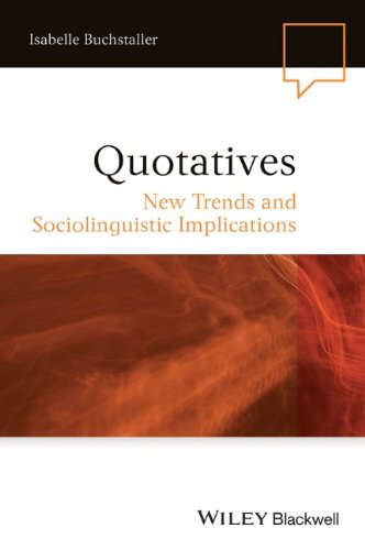 Quotatives New Trends And Sociolinguistic Implications 1st Edition Isabelle Buchstaller
