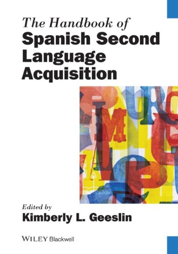 The Handbook Of Spanish Second Language Acquisition 1st Edition Kimberly L Geeslin