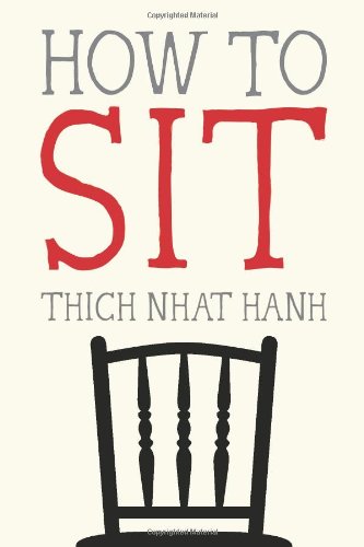How To Sit Thich Nhat Hanh