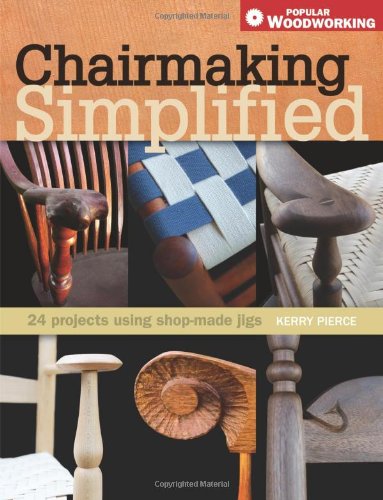 Chairmaking Simplified Kerry Pierce