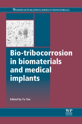Biotribocorrosion In Biomaterials And Medical Implants Yu Yan