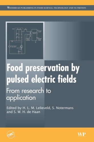 Food Preservation By Pulsed Electric Fields From Research To Application Huub Lelieveld