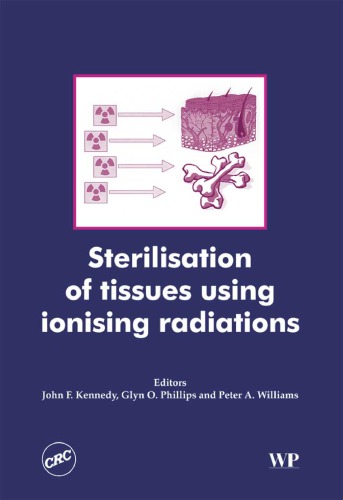 Sterilisation Of Tissues Using Ionising Radiations John F Kennedy
