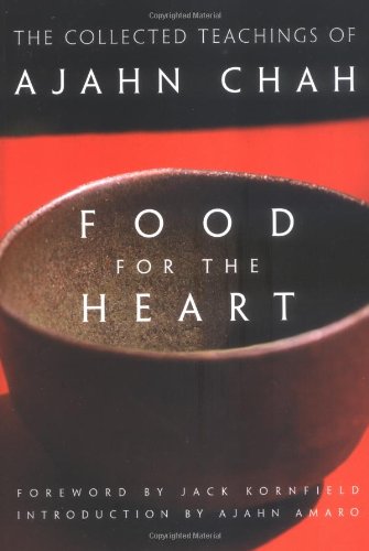 Food For The Heart The Collected Teachings Of Ajahn Chah 1st Ajahn Chah