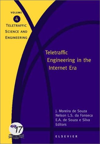 Teletraffic Engineering In The Internet Era Proceedings Of The International Teletraffic Congress Itci7 Jorge Moreira De Souza