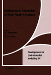 Mathematical Submodels In Water Quality Systems Se Jrgensen And Mj Gromiec Eds