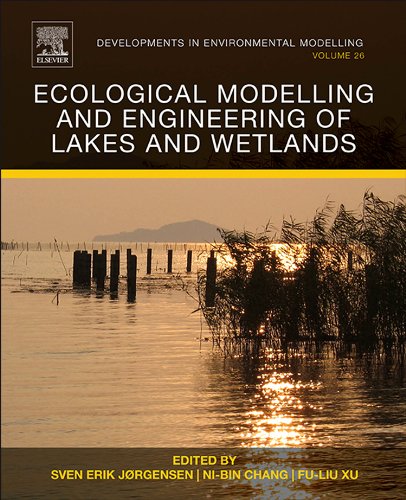 Ecological Modelling And Engineering Of Lakes And Wetlands 1st Edition Sven Erik Jrgensen