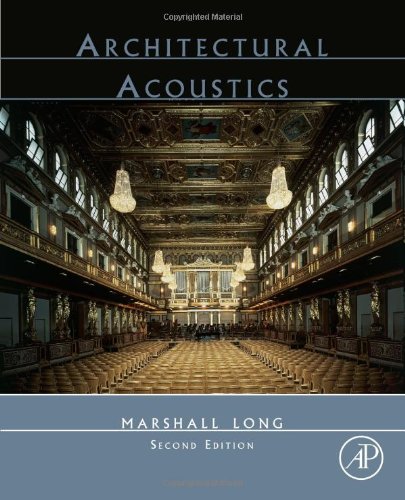 Architectural Acoustics 2nd Edition Marshall Long Auth