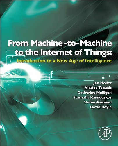 From Machinetomachine To The Internet Of Things Introduction To A New Age Of Intelligence 1st Edition Jan Holler