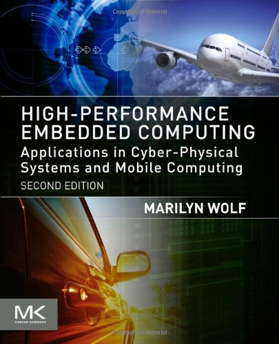 Highperformance Embedded Computing Architectures Applications And Methodologies 2nd Edition Marilyn Wolf Auth