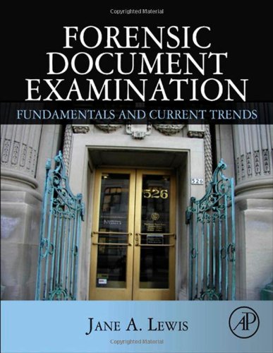 Forensic Document Examination Fundamentals And Current Trends 1st Edition Jane A Lewis Auth