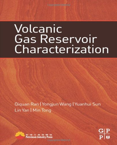 Volcanic Gas Reservoir Characterization 1st Edition Qiquan Ran