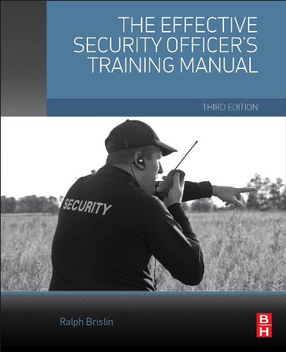 The Effective Security Officers Training Manual 3rd Edition Ralph Brislin