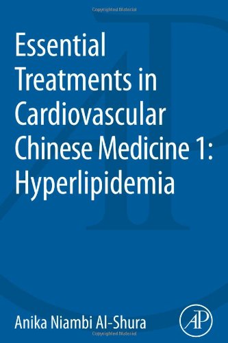 Essential Treatments In Cardiovascular Chinese Medicine Hyperlipidemia 1st Edition Anika Niambi Alshura