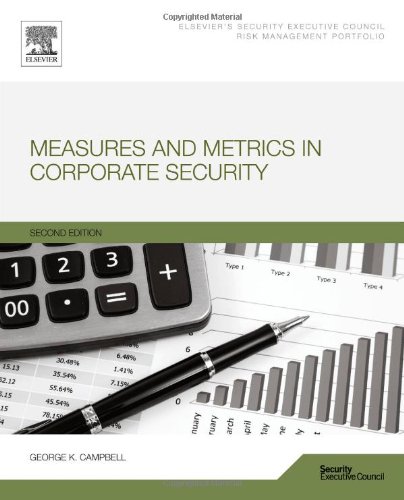 Measures And Metrics In Corporate Security 2nd Edition George Campbell Auth