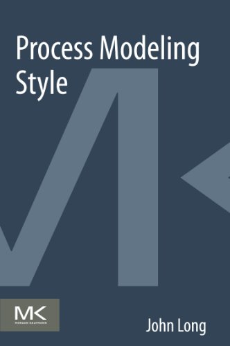 Process Modeling Style 1st Edition John Long Auth