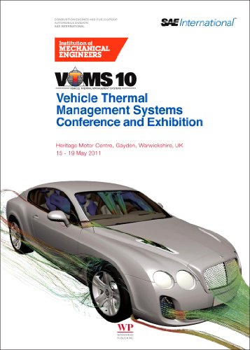 Vehicle Thermal Management Systems Conference And Exhibition Vtms10 1st Edition Institution Of Mechanical Engineers Imeche Auth
