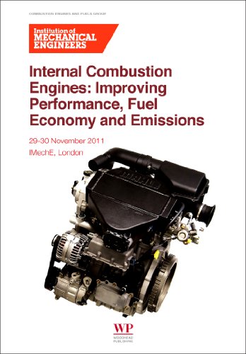Internal Combustion Engines Improving Performance Fuel Economy And Emission Imech E London 2930 November 2011 1st Edition Institution Of Mechanical Engineers Imeche Auth