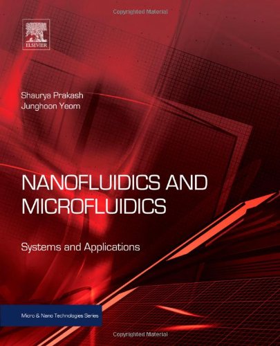 Nanofluidics And Microfluidics 1st Edition Shaurya Prakash And Junghoon Yeom Auth