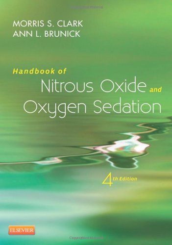 Handbook Of Nitrous Oxide And Oxygen Sedation 4th Edition Morris S Clark And Ann Brunick Auth