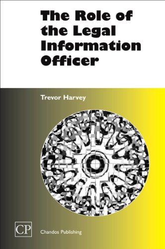 The Role Of The Legal Information Officer 1st Edition Trevor Harvey Auth