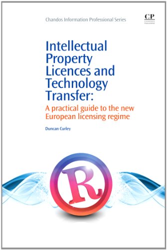 Intellectual Property Licences And Technology Transfer A Practical Guide To The New European Licensing Regime 1st Edition Duncan Curley Auth