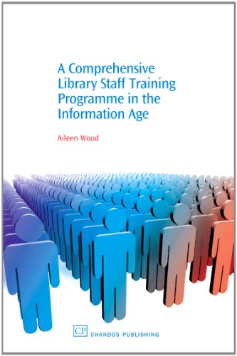 A Comprehensive Library Staff Training Programme In The Information Age 1st Edition Aileen Wood Auth