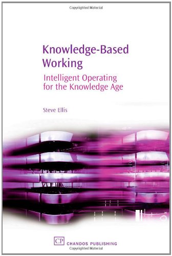 Knowledgebased Working Intelligent Operating For The Knowledge Age 1st Edition Steve Ellis Auth