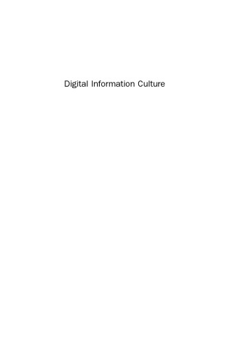 Digital Information Culture The Individual And Society In The Digital Age 1st Edition Luke Tredinnick Auth