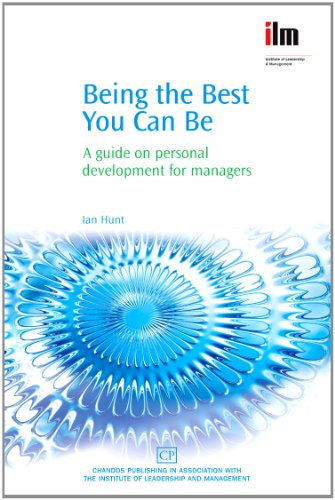 Being The Best You Can Be A Guide On Personal Development For Managers 1st Edition Ian Hunt Auth