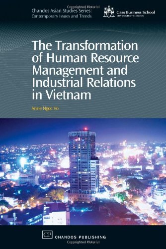 The Transformation Of Human Resource Management And Industrial Relations In Vietnam 1st Edition Anne Vo Auth