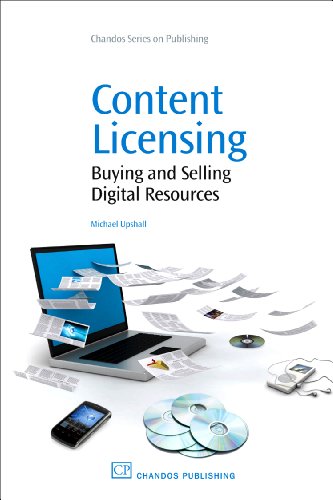 Content Licensing Buying And Selling Digital Resources 1st Edition Michael Upshall Auth