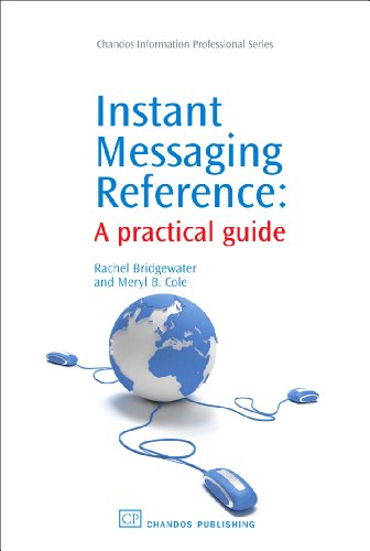 Instant Messaging Reference A Practical Guide 1st Edition Rachel Bridgewater And Meryl Cole Auth