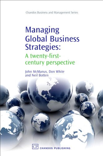 Managing Global Business Strategies A Twentyfirstcentury Perspective 1st Edition John T Mcmanus