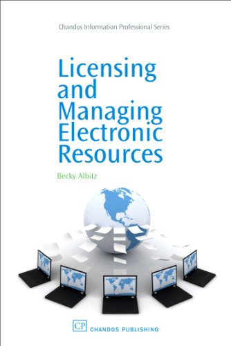 Licensing And Managing Electronic Resources 1st Edition Becky Albitz Auth